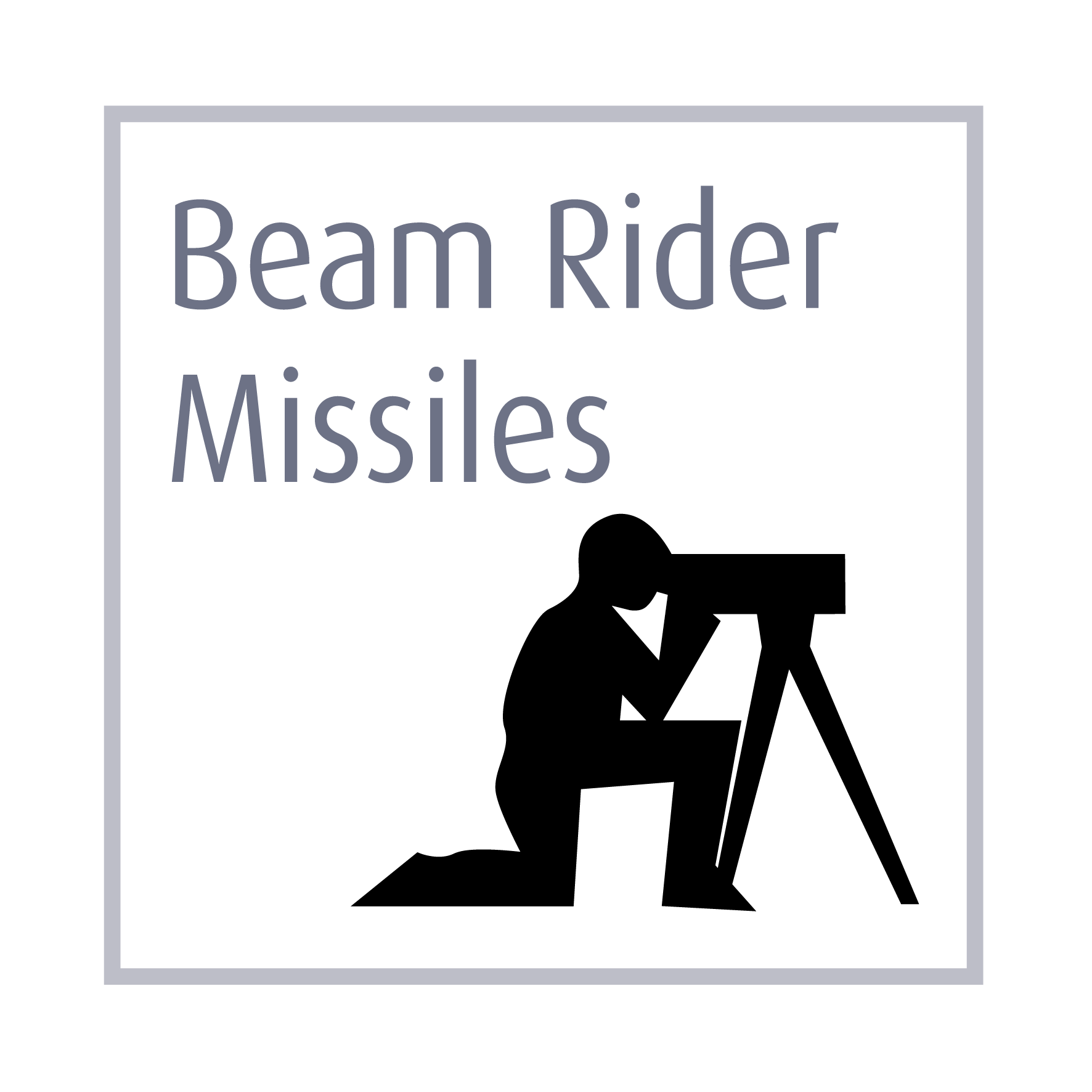 Beam Rider Missiles